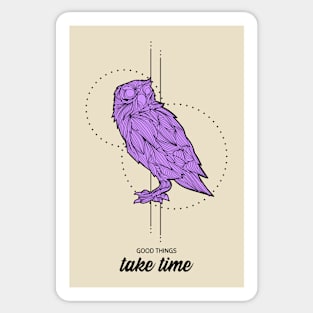 Owl Lover Good Things Take Time Sticker